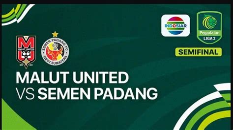 Update Skor Malut United Vs Semen Padang Laga Leg Pertama Semifinal