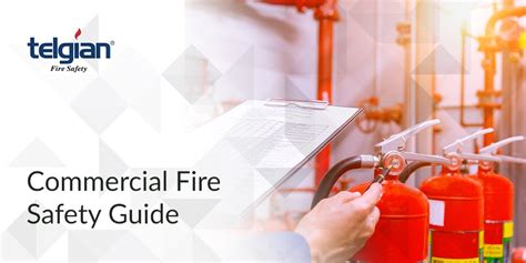 The Complete Guide To Commercial Fire Safety Telgian