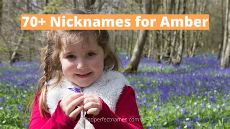 70 Popular Nicknames For Amber Cute And Funny