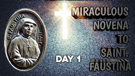 The Miraculous Novena To St. Faustina - THE APOSTLE OF MERCY - DAY 1 ...