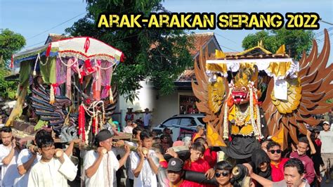 Arak Arakan Desa Serang Ngunjung Buyut Agus Jaka Desa Serang