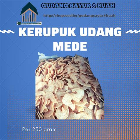 Jual Kerupuk Udang Mede Bengkok Mentah Per 250 Gram Shopee Indonesia