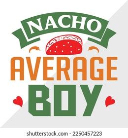 Nacho Average Boy Svg Printable Vector Stock Vector Royalty Free