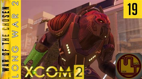 Slicing And Activating The City Center Ep 19 Xcom 2 Long War Of The Chosen Mod Jam Campaign