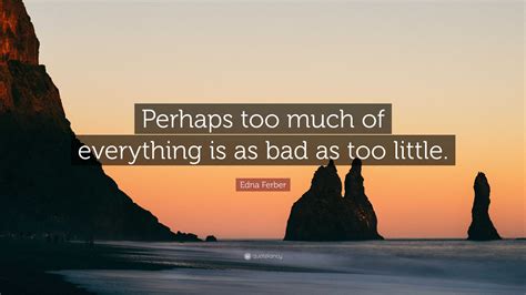 Too Much Is Bad Quotes Darci Elonore