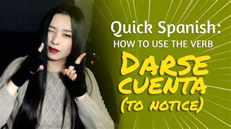 SPANISH VERB DARSE CUENTA TO NOTICE Meaning Use YouTube