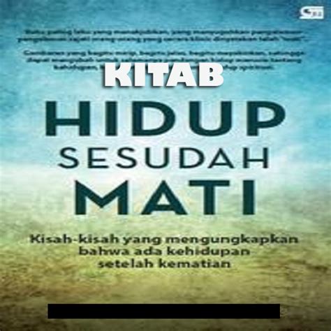 Kitab Hidup Setelah Mati Apps On Google Play