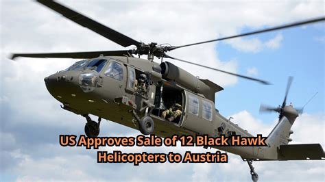 US Approves Sale Of 12 Black Hawk Helicopters To Austria YouTube