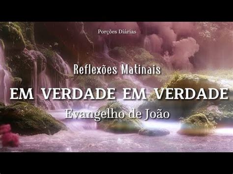 REFLEXÕES MATINAIS VENHAM AS ÁGUAS YouTube