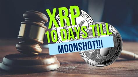 XRP EXPLOSION 10 Days Until MOONSHOT Latest News Predictions