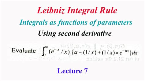 Leibniz Integral Rule Lecture 7 Integrals As Functions Of