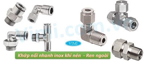 Khớp Nối Nhanh Inox Khí Nén Là Gì Công Dụng Đa Dạng Chủng Loại