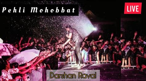 Darshan Raval Pehli Mohabbat Live Performance Singing Romantic