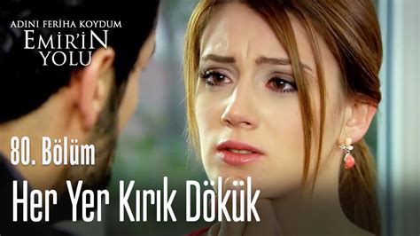 Her Yer K R K D K K Ad N Feriha Koydum Emir In Yolu B L M