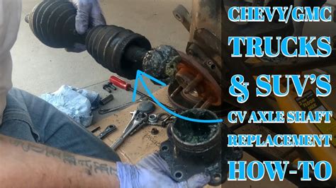 Chevy Silveradogmc Sierra 4x4 Cv Half Shaft Replacment Youtube