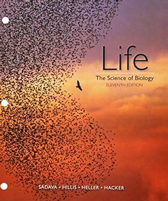 Life The Science Of Biology Sadava David Hillis David M Heller