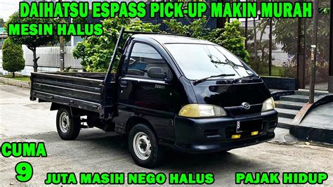 Harga Mobil Bekasr Daihatsu Espass Pick Up Hanya Juta Mulus