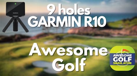 Garmin R10 Awesome Golf Sim Round 9 Holes Youtube