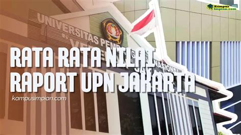 Rata Rata Nilai Raport Snbp Masuk Upn Jakarta