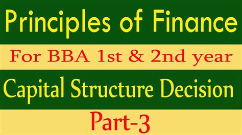 Principles Of Finance Chapter Capital Structure Decision Part Youtube