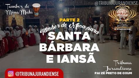 Tambor De Mina Para Santa B Rbara E Ians Tambordemina Umbanda