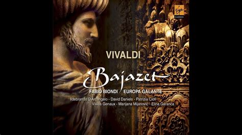 Antonio Vivaldi Bajazet Il Tamerlano Fabio Biondi