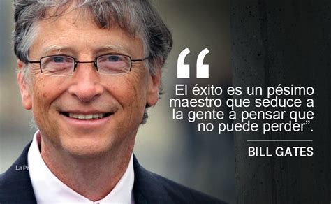 Fotos Las Frases Celebres Del Exitoso Bill Gates Para Compartir