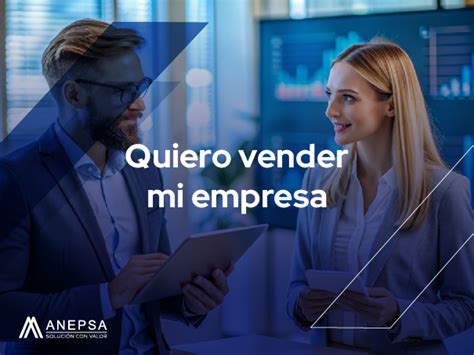 Quiero Vender Mi Empresa