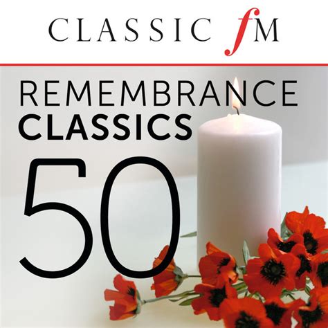 Remembrance Day Classics By Classic Fm Compilation By Various