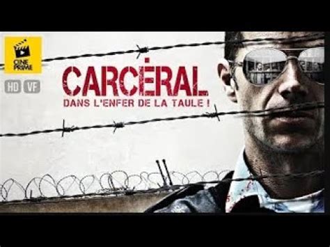 Film Carc Ral Dans L Enfer De La Taule Complet En Fran Ais Thriller