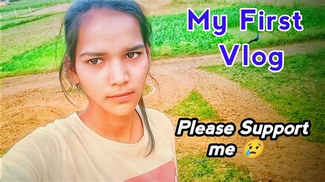 My First Vlogs My Life First Vlogs On YouTube First Vlogs Kaise