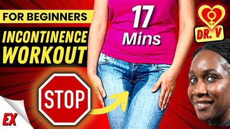 Incontinence Workout Doctor S 17 Minute Workout Stop Bladder Leakage Get Results Now Youtube