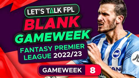 FPL BLANK GAMEWEEK 8 ANNOUNCED MY THOUGHTS AND REACTION YouTube