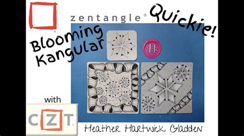 Zentangle® Quickie Blooming Kangular Youtube