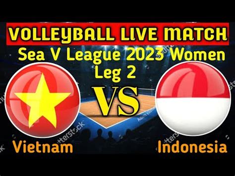 Vietnam W Vs Indonesia W Volleyball Live Match Score Hasil Bola Voli