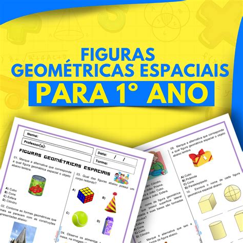 Atividade de Figuras Geométricas Espaciais para 1º Ano Desafios