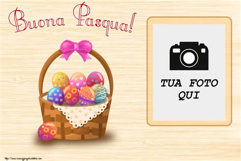 Buona Pasqua Cornice Foto Crea Cartoline Personalizzate Con Foto