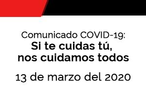 Comunicado Covid 19 Si te cuidas tú nos cuidamos todos CIW