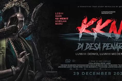 Jadwal Tayang Film KKN Di Desa Penari Luwih Dowo Luwih Medeni Di