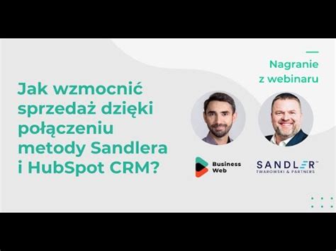 Jak wzmocnić sprzedaż dzięki połączeniu metody Sandlera i HubSpot CRM