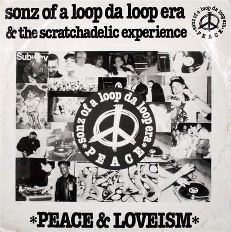 Sonz Of A Loop Da Loop Era The Scratchadelic Experience Peace