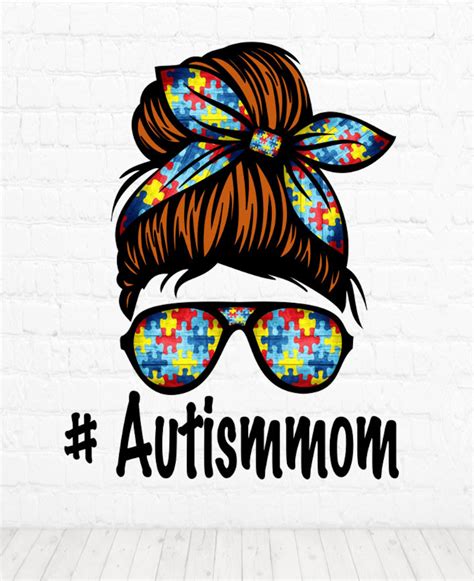 Autism Mom Png Mom Life Png Mom Png Autism Png Messy Bun Etsy