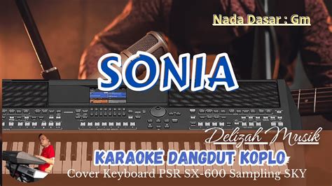 Sonia Karaoke Dangdut Koplo Abiem Ngesti Youtube