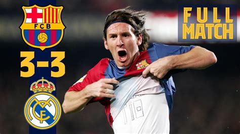 FULL MATCH BARÇA 3 3 REAL MADRID Messi s first hat trick in the