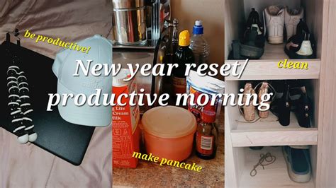 NEW YEAR RESET PRODUCTIVE MORNING YouTube