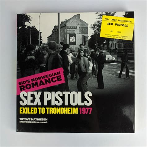 Banned In The Uk Sex Pistols Exiled To Trondheim The Book