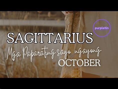 SAGITTARIUS Mga Paparating Sayo Ngayong October YouTube