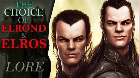 The HALF-ELVEN & The Gift of Men | The Choice of ELROND & ELROS ...