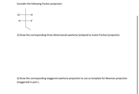 Solved Consider The Following Fischer Projection Draw Chegg