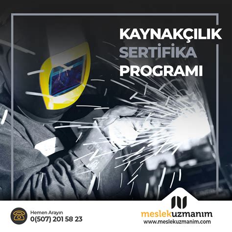 Kaynakçı Sertifika Programı Meslek Uzmanım Eğitimleri İş Sertifikaları